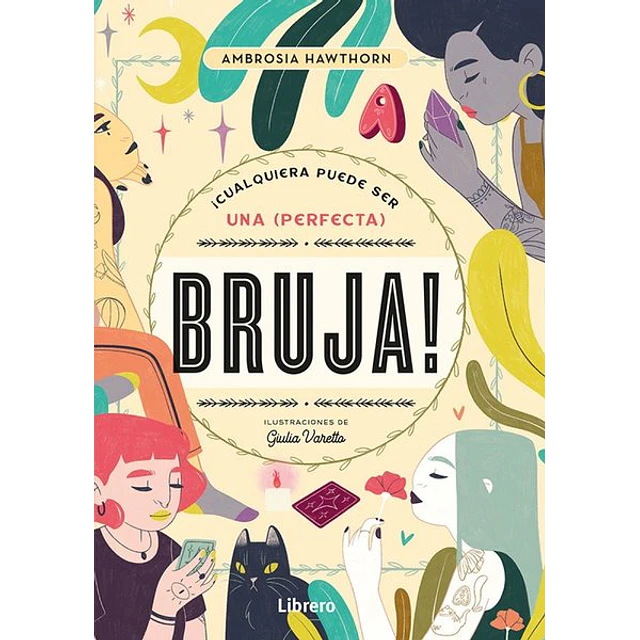 Una ¡Cualquiera puede ser (Perfecta) bruja!