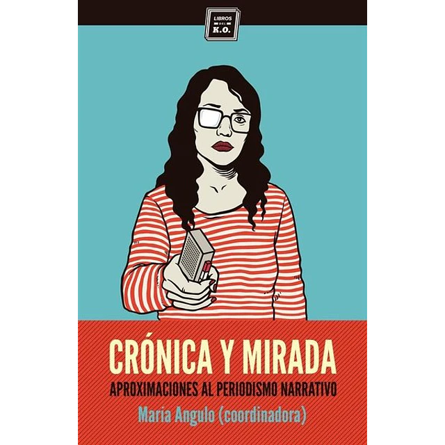 Cronica y mirada