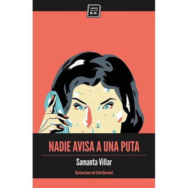 Nadie avisa a una puta