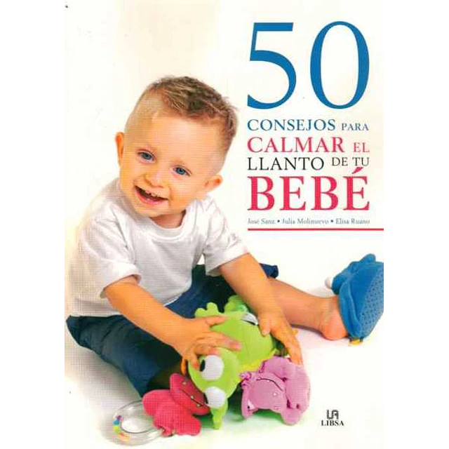 50 consejos para calmar el llanto de tu bebe