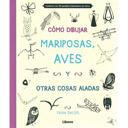 Como dibujar mariposas aves y otras cosas aladas