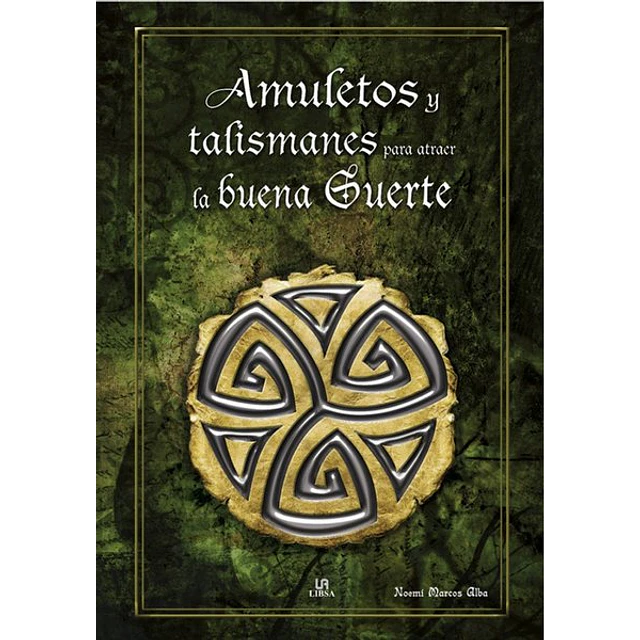 Amuletos y talismanes para atraer la buena suerte