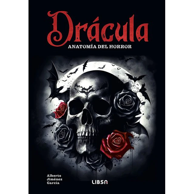 Dracula. Anatomia del horror