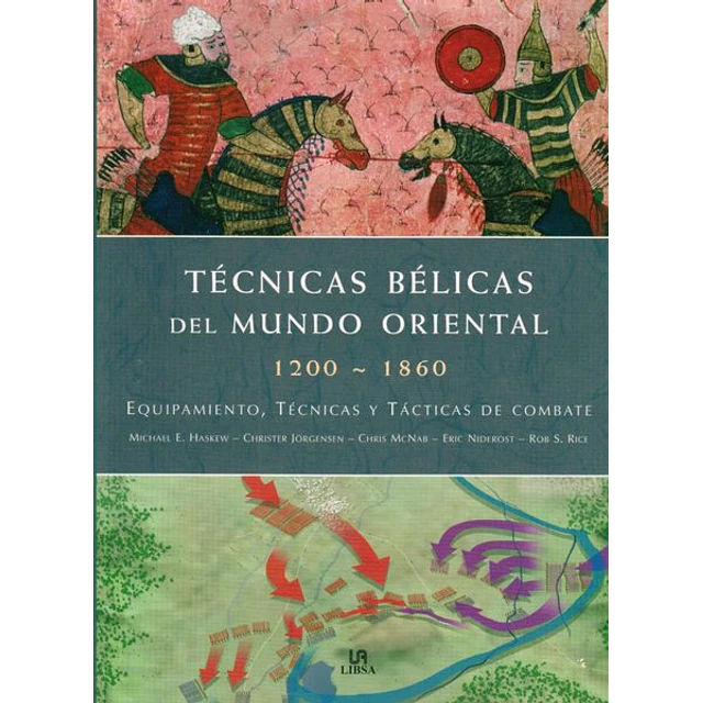 Tecnicas belicas del mundo oriental 1200-1860