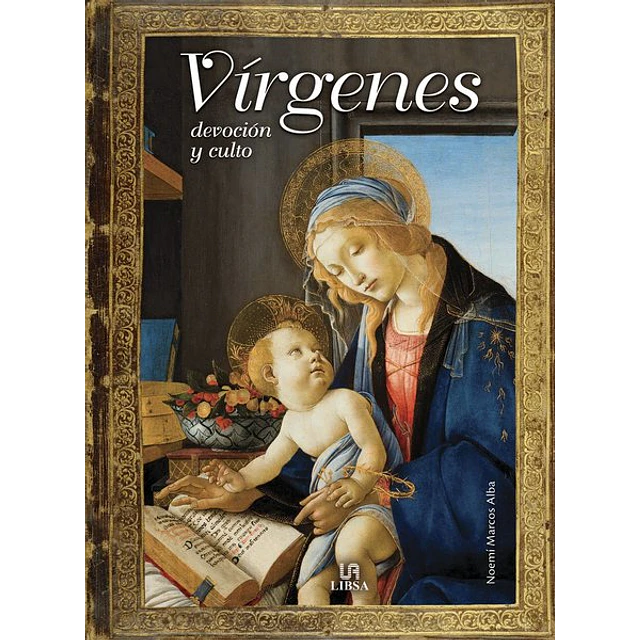 Virgenes. Devocion y culto