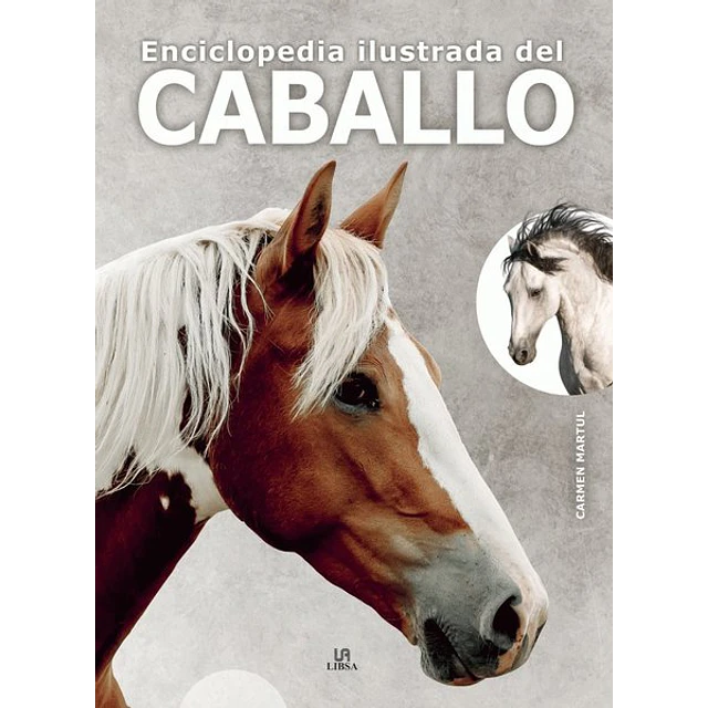 Enciclopedia ilustrada del caballo