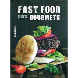 Fast food para gourmets