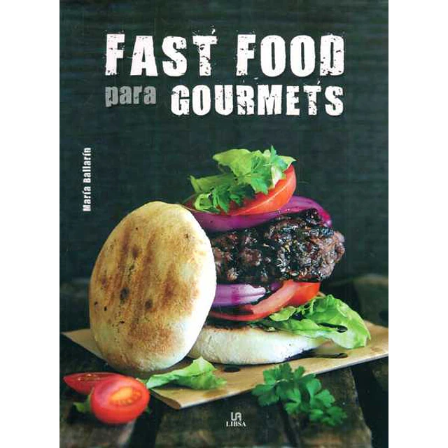 Fast food para gourmets