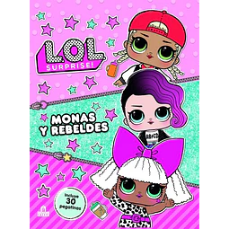 Lol surprise monas y rebeldes