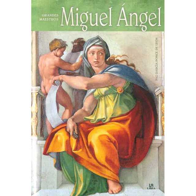 Miguel angel. Grandes maestrros