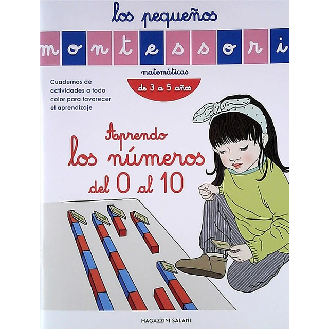 Los pequeños montessori. Aprendo los numeros del 0 al 10