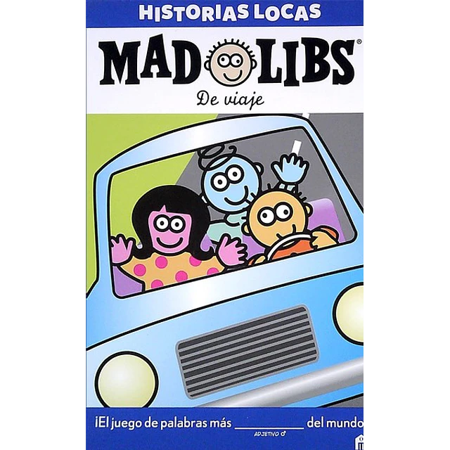 Mad libs. De viaje. Historias locas