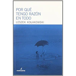 Por que tengo razon en todo