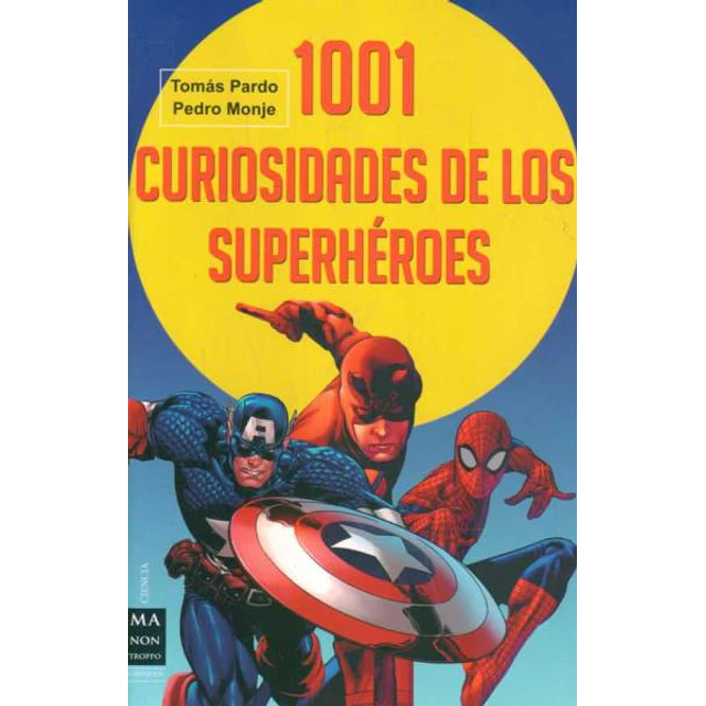 1001 curiosidades de los superheroes