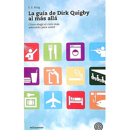 La guia de dirk quigby al mas alla