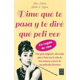 Dime que te pasa y te dire que peli ver