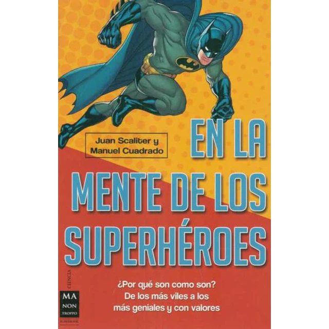 En la mente de los superheroes