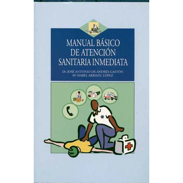 Manual basico de atencion sanitaria inmediata
