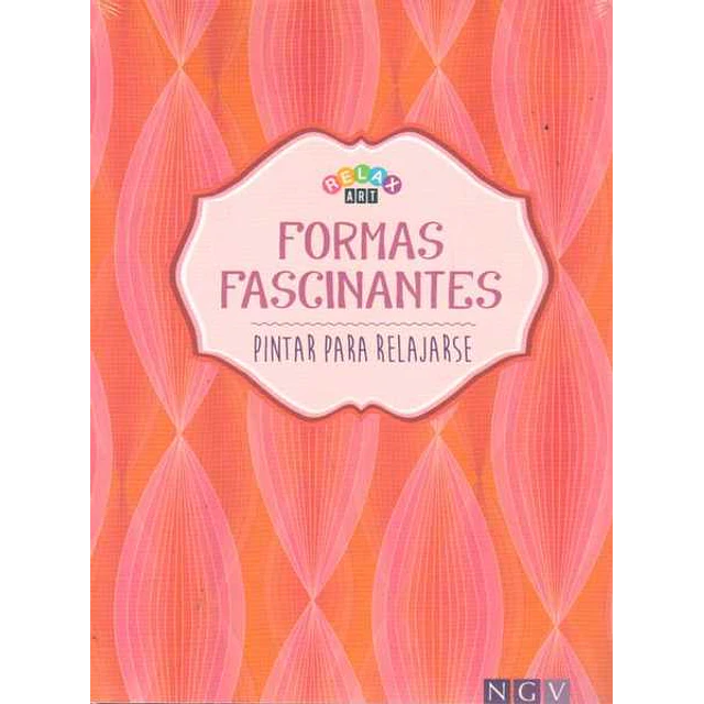 Formas fascinantes. Pintar para relajarse