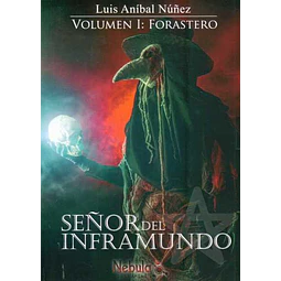 Señor del inframundo. Volumen I: Forastero