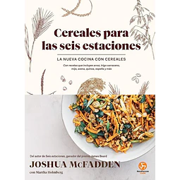 Cereales para las seis estaciones