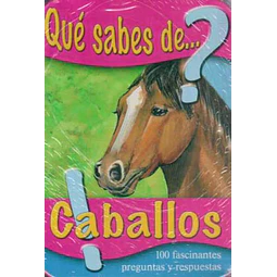 Que sabes de... Caballos?