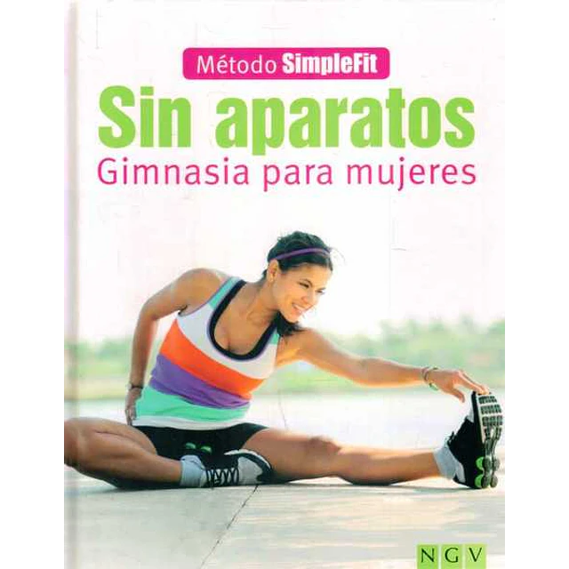 Sin aparatos. Gimnasia para mujeres