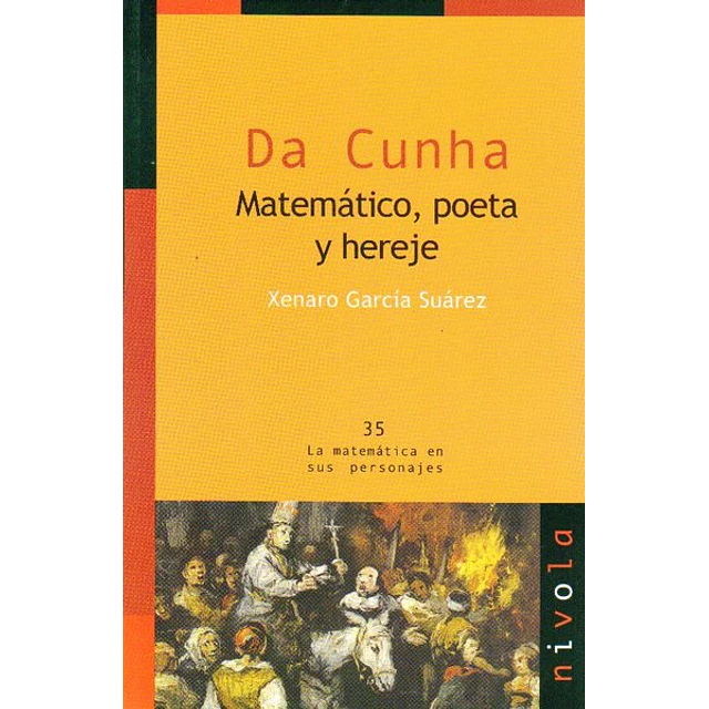 Da cunha. Matematico poeta y hereje