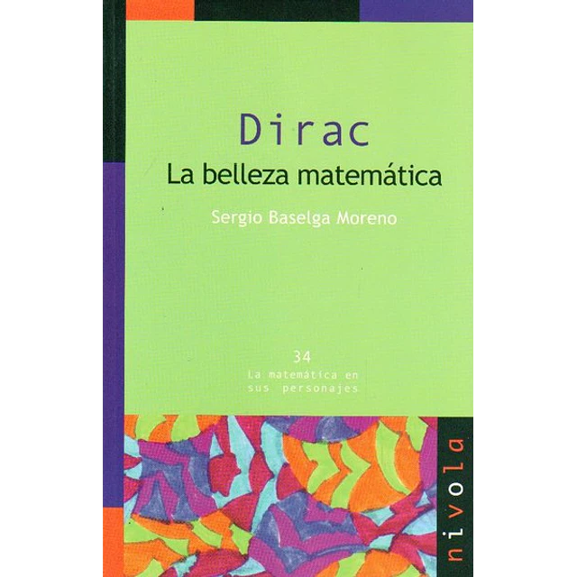 Dirac. La belleza matematica