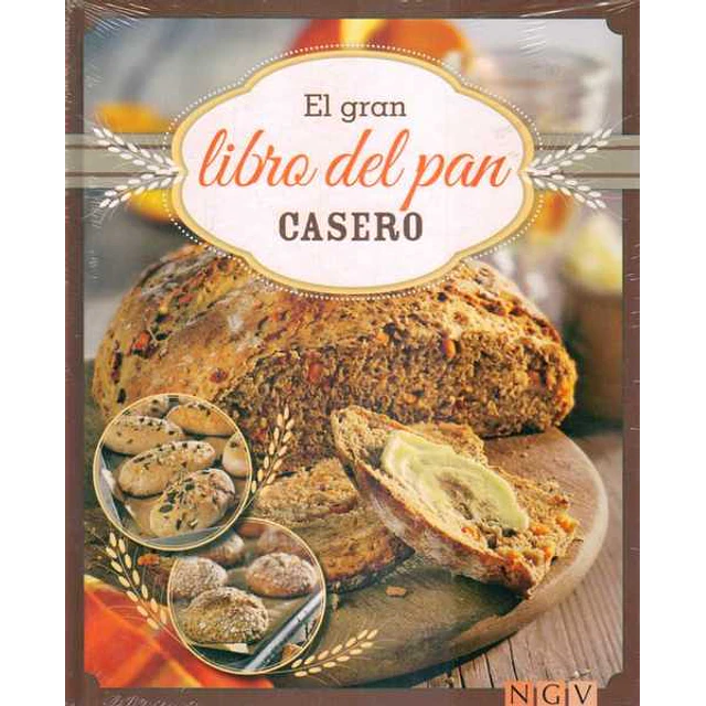 El gran libro del pan casero
