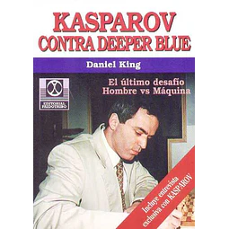Kasparov contra deeper blue - El ultimo desafio ho