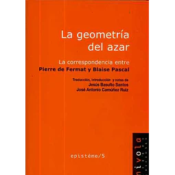 Geometria del azar la - La correspondencia entre pierre de fermat y blaise pascal