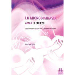 Microgimnasia la - Amar el cuerpo