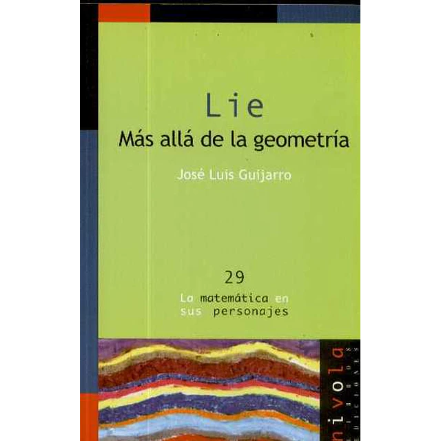 Lie. Mas alla de la geometria