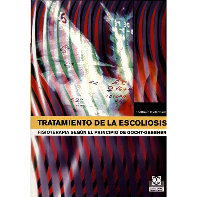 Tratamiento de la escoliosis. Fisioterapia segun el principio gocht-Gessner