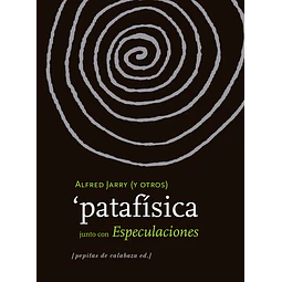 Patafisica junto con especulaciones