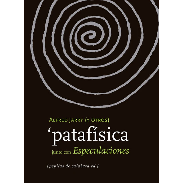 Patafisica junto con especulaciones