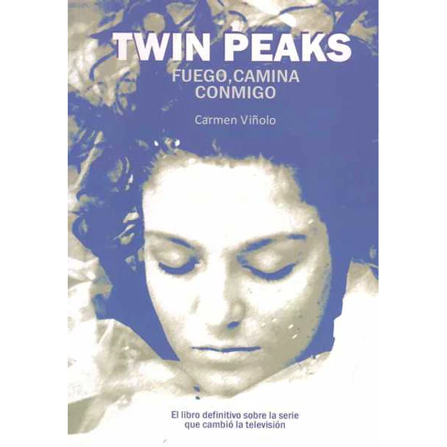 Twin peaks. Fuego camina conmigo