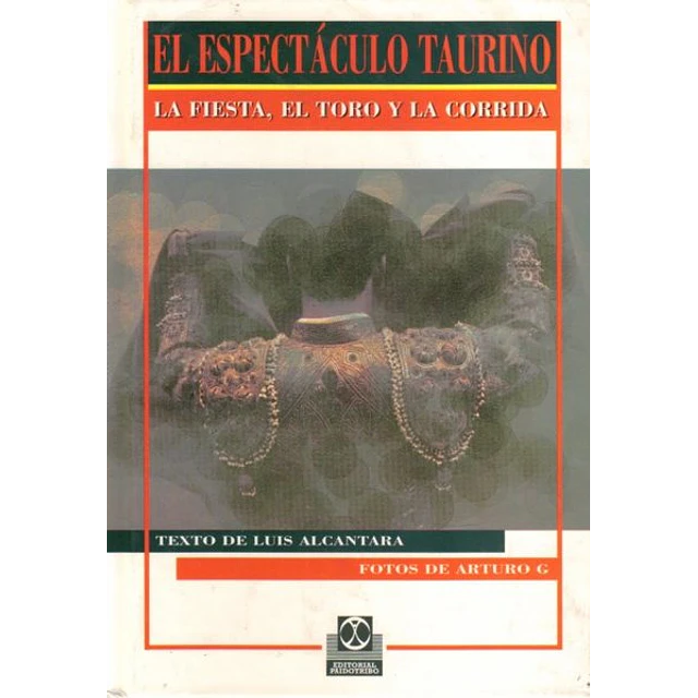 Espectaculo taurino el - Fiestatoro y corrida