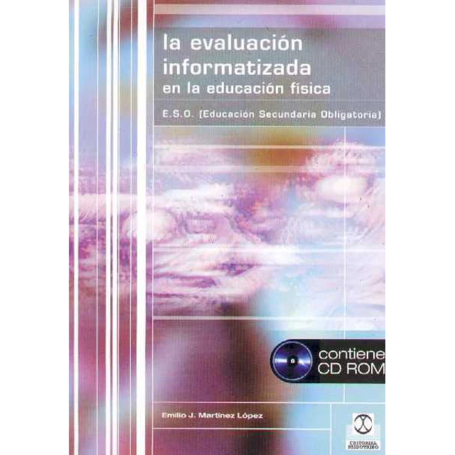 Evaluacion informatizada en la educacion fisica. Eso (Educacion sucundaria obligatoria)