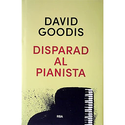 Disparad al pianista