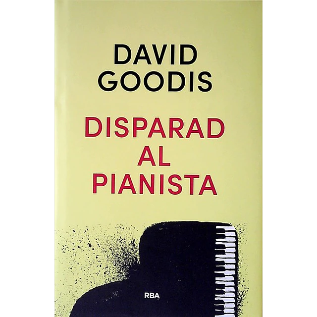 Disparad al pianista