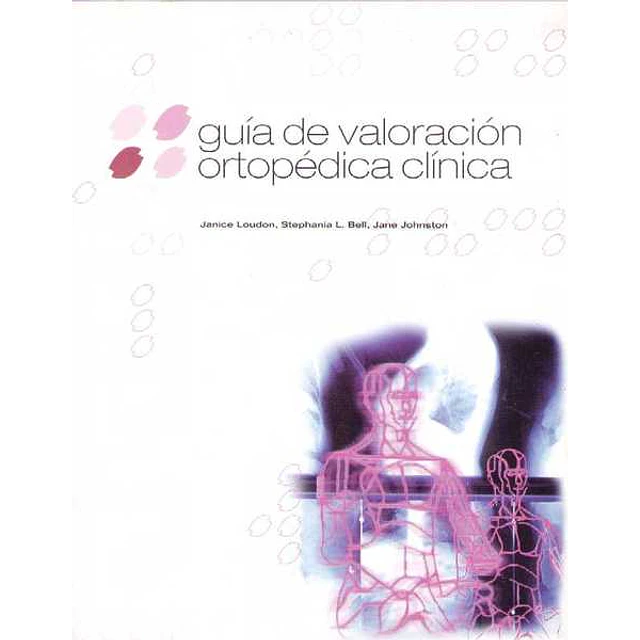 Guia de valoracion ortopedica clinica