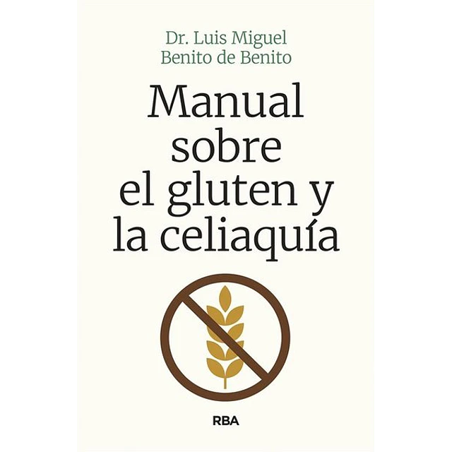 Manual sobre el gluten y la celiaquia