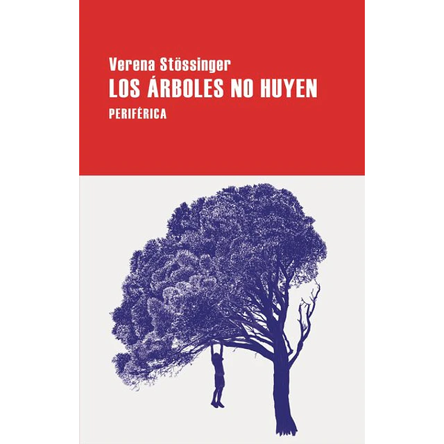 Los arboles no huyen