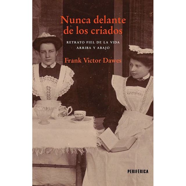 Nunca delante de los criados