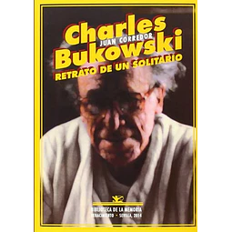 Charles bukowski. Retrato de un solitario