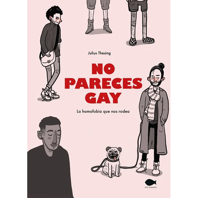No pareces gay