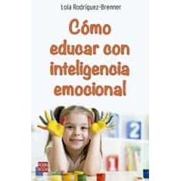 Como educar con inteligencia emocional