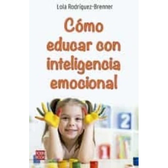 Como educar con inteligencia emocional